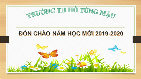 Trường Tiểu học Hồ Tùng Mậu đón chào năm học mới 2019-2020